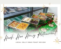 WOW Your Guests With Hock Hoe Heng Restaurant's Local Jolly Xmas Feast!